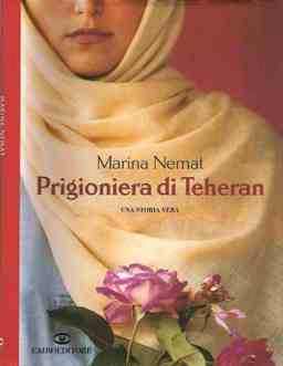 MARINA NEMAT PRIGIONIERA DI TEHERAN – Una storia vera