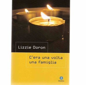 LIZZIE DORON C’ERA UNA VOLTA UNA FAMIGLIA