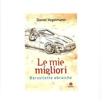 DANIEL VOGELMANN LE MIE MIGLIORI BARZELLETTE EBRAICHE