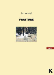 IRIT AMIEL FRATTURE