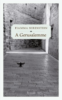 FIAMMA NIRENSTEIN    A GERUSALEMME