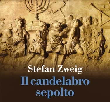 STEFAN ZWEIG    IL CANDELABRO SEPOLTO