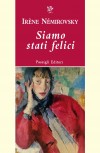 IRÈNE NÉMIROVSKY  SIAMO STATI FELICI