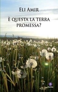 AMIR Eli E' questa la Terra promessa