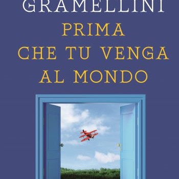 MASSIMO GRAMELLINI      PRIMA CHE TU VENGA AL MONDO